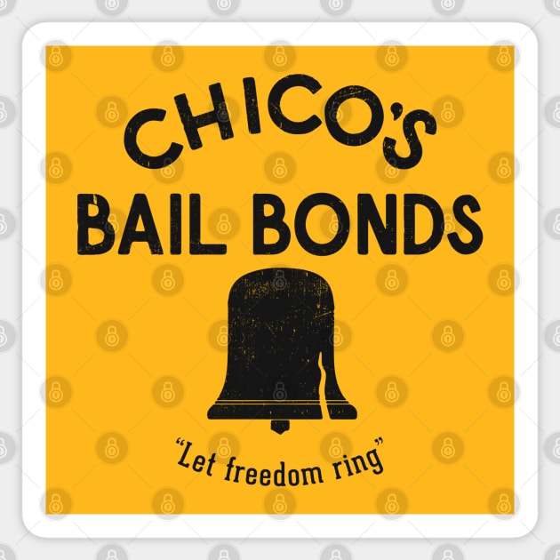 Chico's Bail Bonds "Let freedom ring" - vintage logo Sticker by BodinStreet